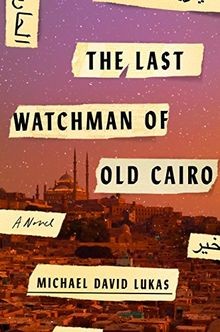 Last watchman old cairo - watchman, cairo: