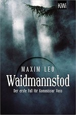 Maxim Leo - Waidmannstod - Krimi
