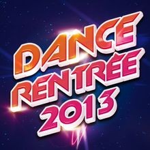 Dance rentrée 2013 von armin - dance,