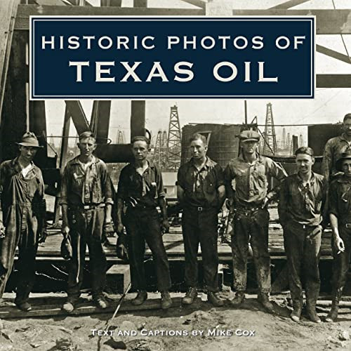 Historic photos texas oil - photos, of