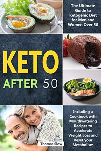 Keto after the - 50:, ultimate