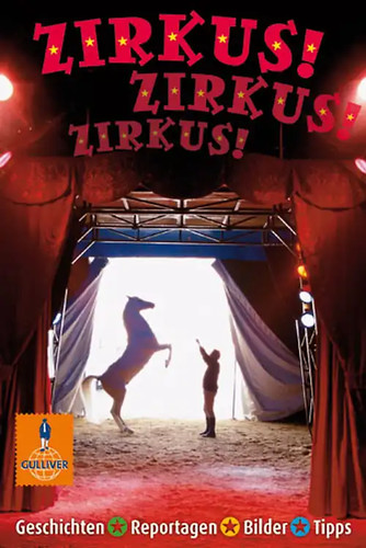 Zirkus - zirkus!, zirkus!