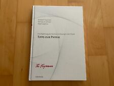 Tipps zur Physik Richard P. Feynman Eine Ergänzung der Feynman Vorlesungen
