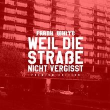 Weil die straße - die,