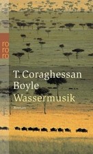 Wassermusik von Boyle, T. C. | Buch | Zustand sehr gut
