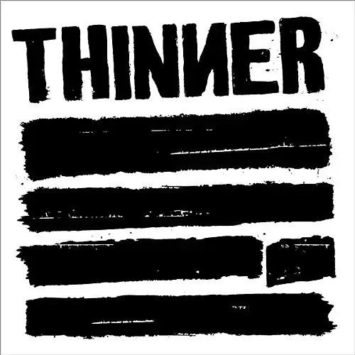 Thinner say it - thinner,