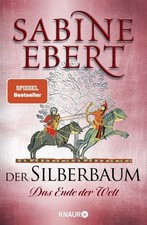 Der Silberbaum. Das Ende der Welt Roman