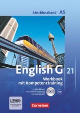 English G 21. Ausgabe A 5. Abschlussband 5-jährige Sekundarstufe I. Workbook mit