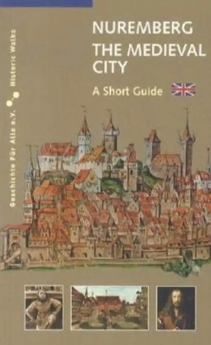Nuremberg the medieval city a - nuremberg,