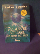 Barbara Marciniak - Plejadische Schlüssel zum Wissen der Erde