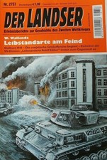SS-Division "LAH"           Der Landser Nr. 2757   *Leibstandarte am Feind"