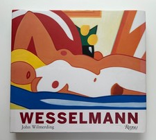 Tom Wesselmann: The Artist and His Art, (IN ENGLISCHER SPRACHE), Wilmerding, Joh