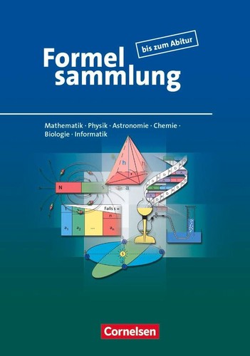 Formelsammlung bis zum abitur - bis,