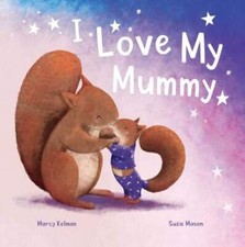 I Love My Mummy (Picture Book