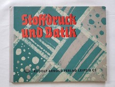 Stoffdruck und Batik Anleitung