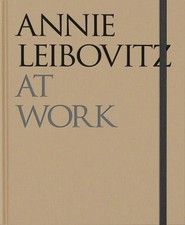 Annie Leibovitz: At Work |