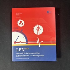LPN-San: Lehrbuch für Rettungssanitäter, Betriebssanitäter Rettungshelfer 4. Auf