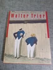 Neuner-Warthorst - Walter Trier - Politik / Kunst / Reklame (2006)