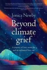 Beyond Climate Grief A journey