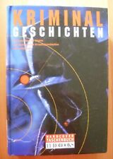 Kriminal Geschichten. Sammlung der besten Kriminalgeschichten der Weltliteratur