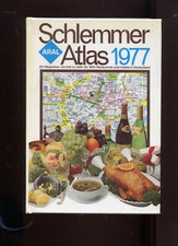 Aral Schlemmer Atlas 1977 - Ein Wegweiser zu mehr als 1800 Restaurants 