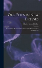 Walker old flies - -,