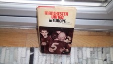 SCARCE First EDITION MANCHESTER UNITED IN EUROPE by ROGER MACDONALD 1968