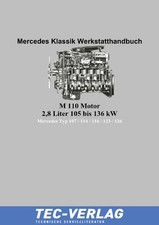 Mercedes Werkstatthandbuch M 110 Motor 2,8 Liter 105 bis 136 kW