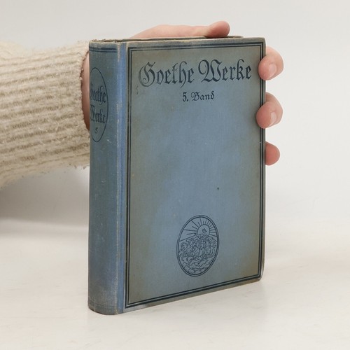 Goethes sämtliche werke - sämtliche, 5