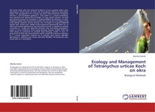 Monika Geroh | Ecology and Management of Tetranychus urticae Koch on okra | Buch