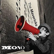 Mavericks,the - Mono