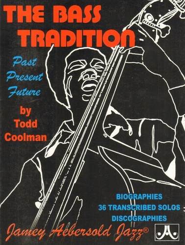 The bass tradition todd - tradition,