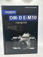 Olympus OM-D E-M1 fotoguide von Heiner Henninges (2013, Gebundene Ausgabe)