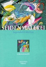 Seidenmalerei. Jugendstil- Motive von Patel-Mißfeldt, Ute | Buch | Zustand gut