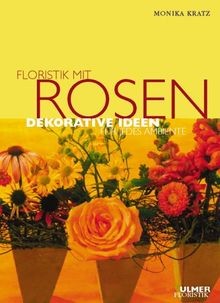 Floristik mit rosen - floristik,