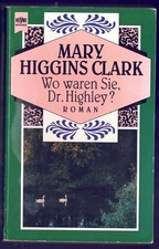 Mary Higgins Clark - Wo waren