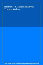Humerus: 3 (Musculoskeletal