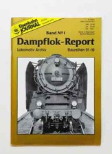 Dampflok-Report 1 - Baureihen 01-19 - Eisenbahn-Journal Archiv