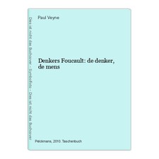 Denkers Foucault: de denker, de mens Veyne, Paul: