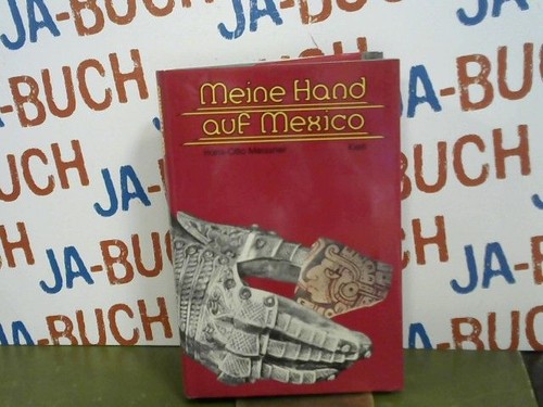 Meine hand auf mexico - meine,