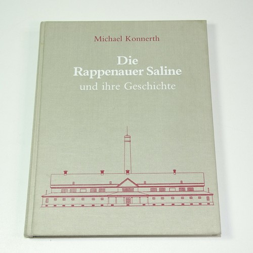 Die rappenauer saline - rappenauer, ihre