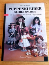 Puppenkleider selbermachen Mit über 120 Schnittmustern in Originalgröße TOLL