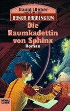 Die Raumkadettin von Sphinx: Honor Harrington, Bd. 12. R... | Buch | Zustand gut