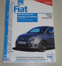 Reparaturanleitung Fiat 500 Typ 312 (Limousine + Cabrio), Baujahre 2007-2019