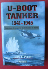 U- Boot- Tanker 1941 - 1945