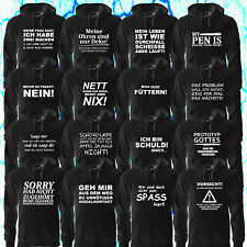 Sprüche Hoodie Kapuzenpullover fun lustig Spruch Text Motiv Pulli witzig