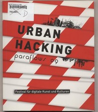 paraflows - Urban Hacking Friesinger, Günther: