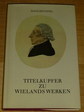 Hans Henning: Titelkupfer zu Wielands Werken, Weimar 1984