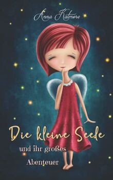 Die kleine seele - die, ihr