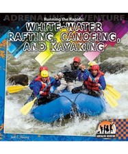 Laufen auf den Stromschnellen: Wildwasser-Rafting, Kanu und Kajak /, Jeff C. Young